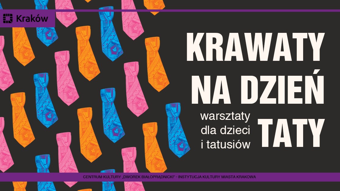 Warsztaty Krawaty na Dzień Taty w Dworku Białoprądnickim