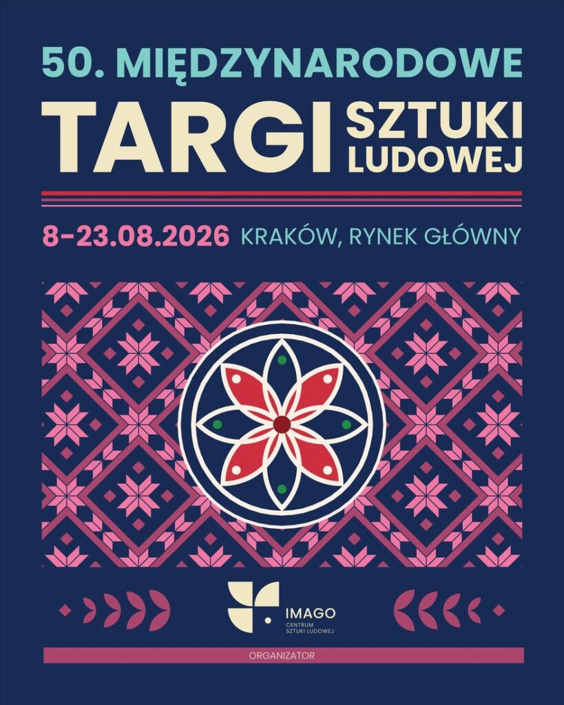 50. Międzynarodowe Targi Sztuki Ludowej. Kraków świętuje tradycję i rzemiosło 1 targi sztuki ludowej